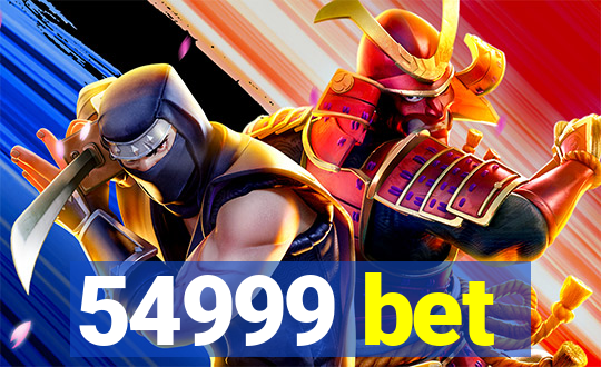 54999 bet